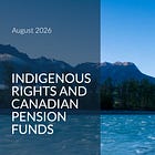 Canadian pension funds lack Indigenous rights-focused investment policies, study says