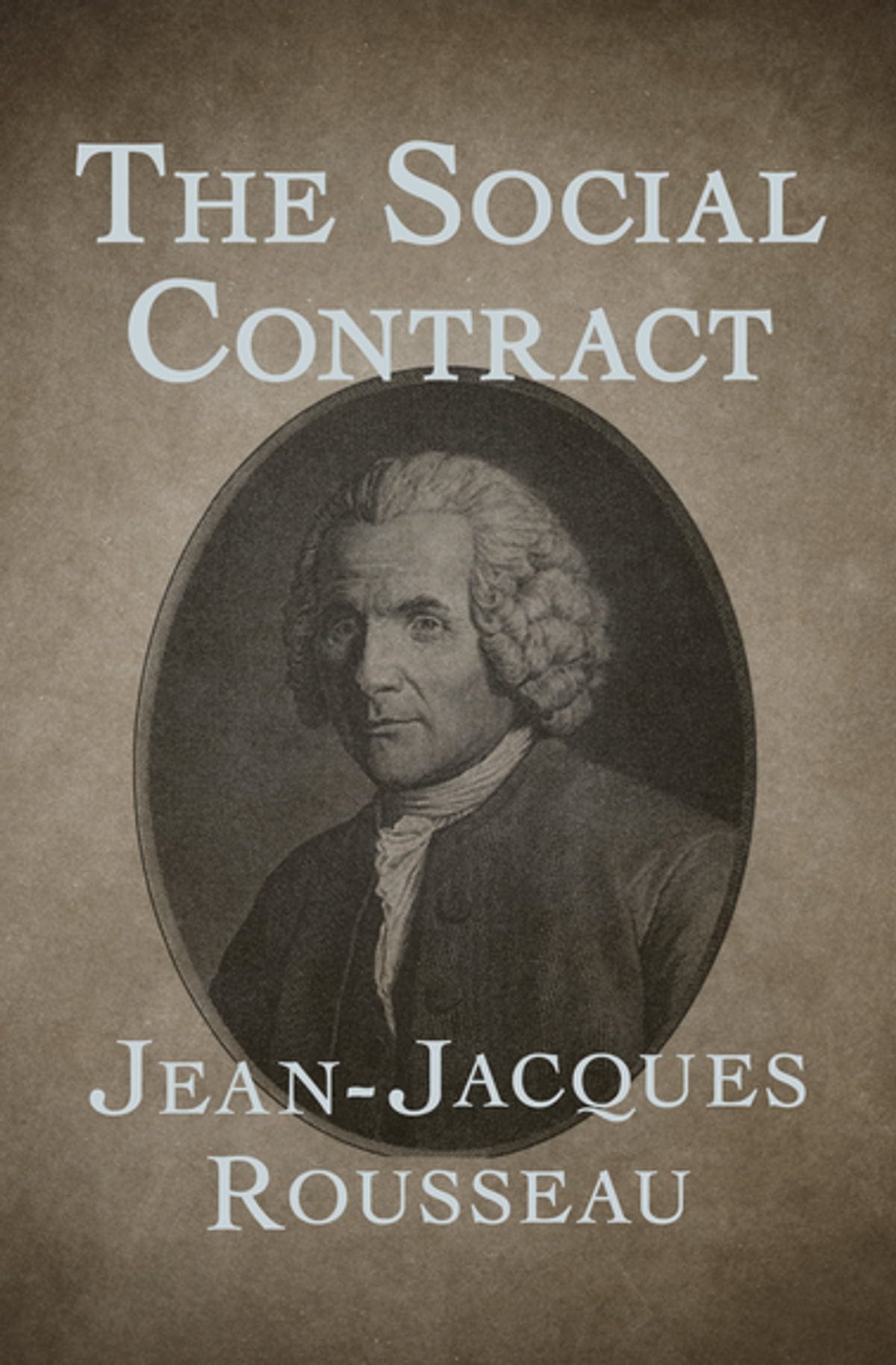The Social Contract eBook by Jean-Jacques Rousseau - 9781504035460 |  Rakuten Kobo United States