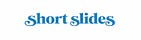 Short Slides