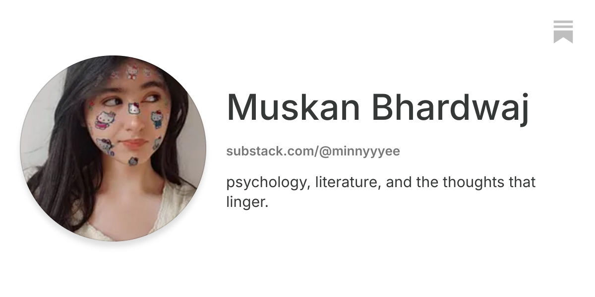 Muskan Bhardwaj | Substack