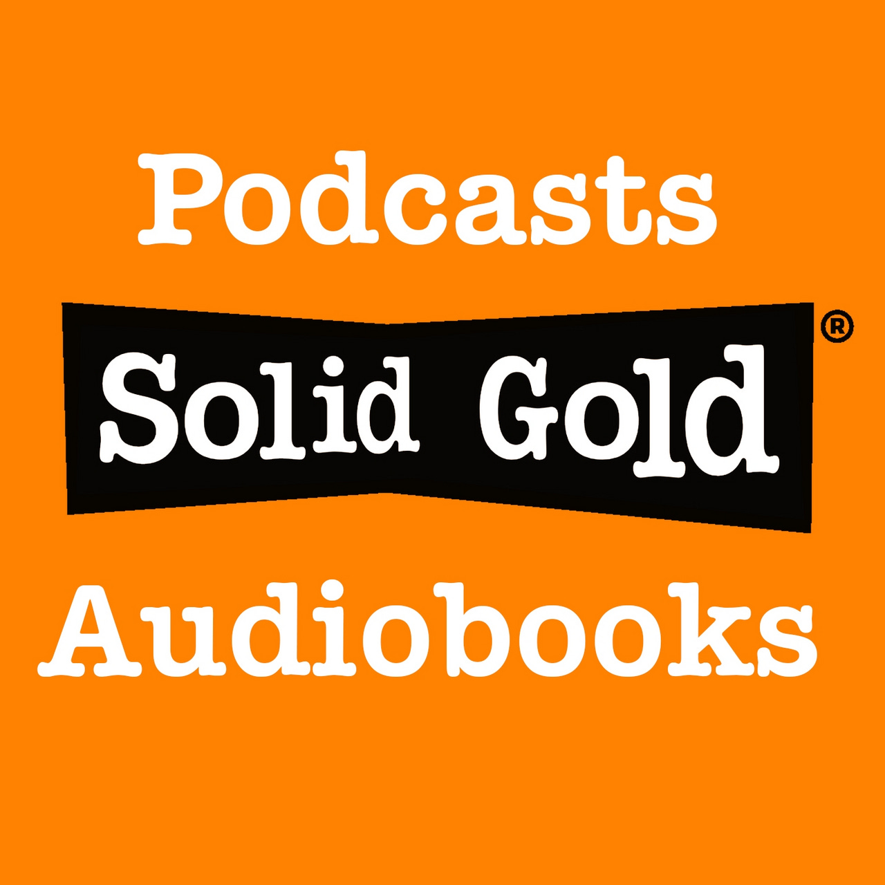 Artwork for Solid Gold Podcasts and Audiobooks