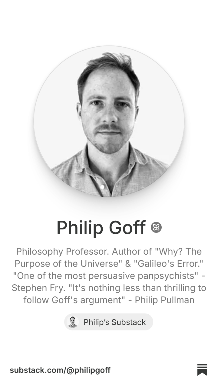 Philip Goff | Substack