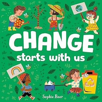 Change Starts With Us (It&#39;s Cool to be Kind)