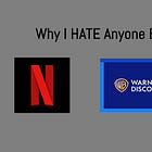 Why I HATE Anyone Buying Warner Bros.