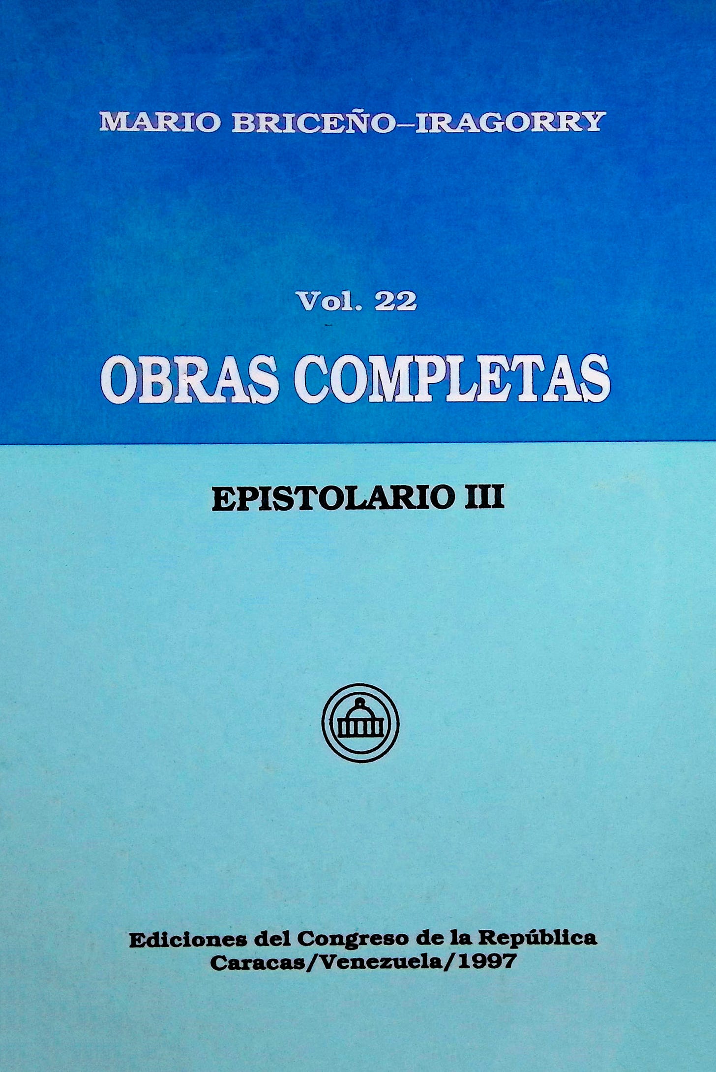 Obras completas: Epistolario III, Tomo XXII Obras completas: Epistolario III, Tomo XXII