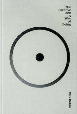 Book cover of 'The Creative Act: A Way of Being' by Rick Rubin, featuring a minimalist design with a circular motif. Book cover of 'The Creative Act: A Way of Being' by Rick Rubin, featuring a minimalist design with a circular motif.
