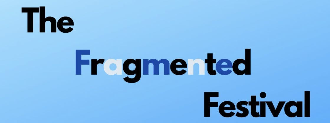 The Fragmented Festival