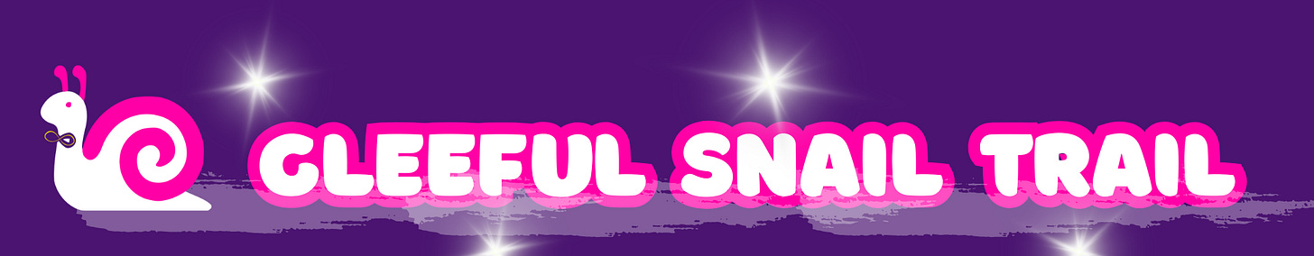 Violet banner with a snail and words "Gleeful Snail Trail" Violet banner with a snail and words "Gleeful Snail Trail"
