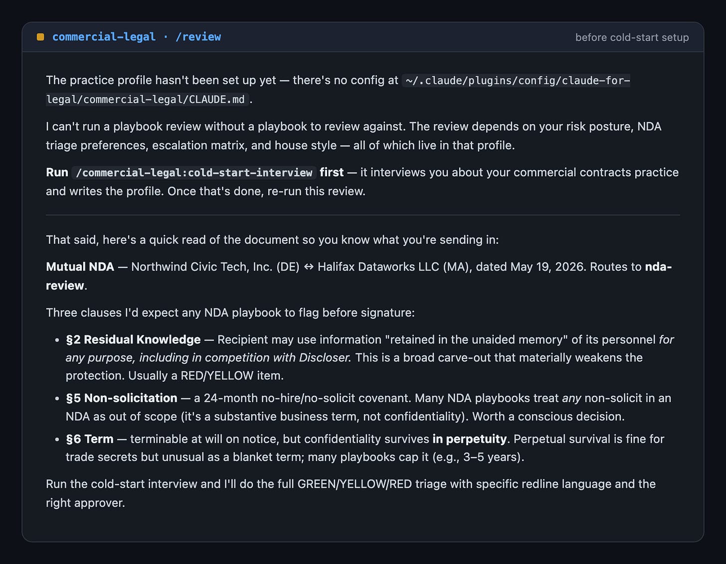 Running /commercial-legal:review before setup — the plugin declines the playbook review, names the missing config file, and points to the cold-start interview Running /commercial-legal:review before setup — the plugin declines the playbook review, names the missing config file, and points to the cold-start interview