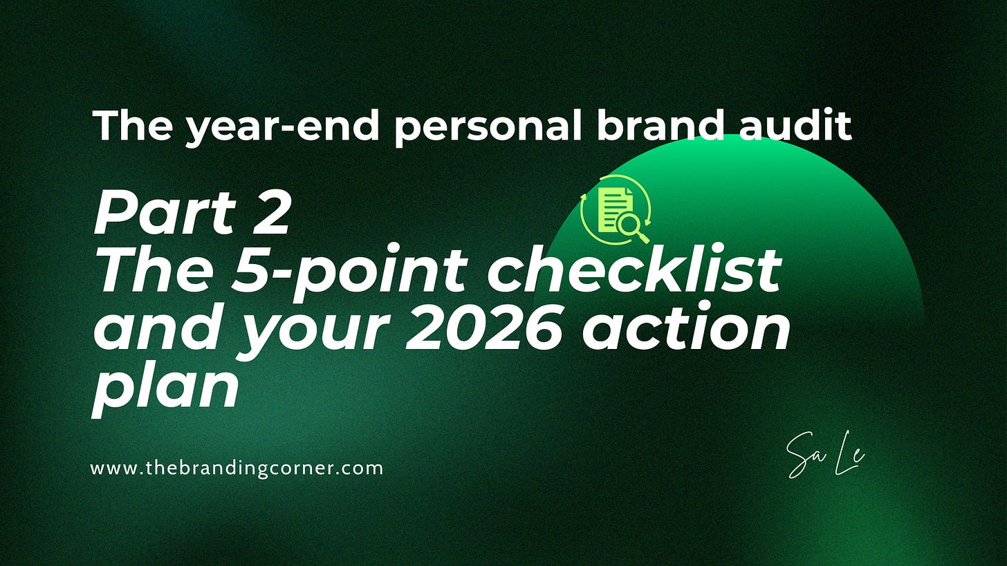 Blog banner: The year-end personal brand audit Part 2 - 5-point checklist and 2026 action plan. Blog banner: The year-end personal brand audit Part 2 - 5-point checklist and 2026 action plan.