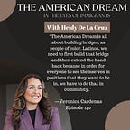 The American Dream in The Eyes of Immigrants Podcast