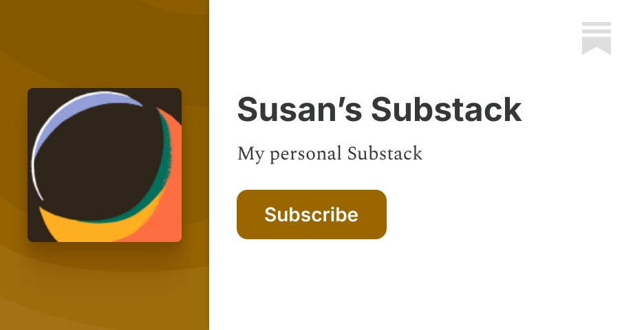 Susan’s Substack | Substack