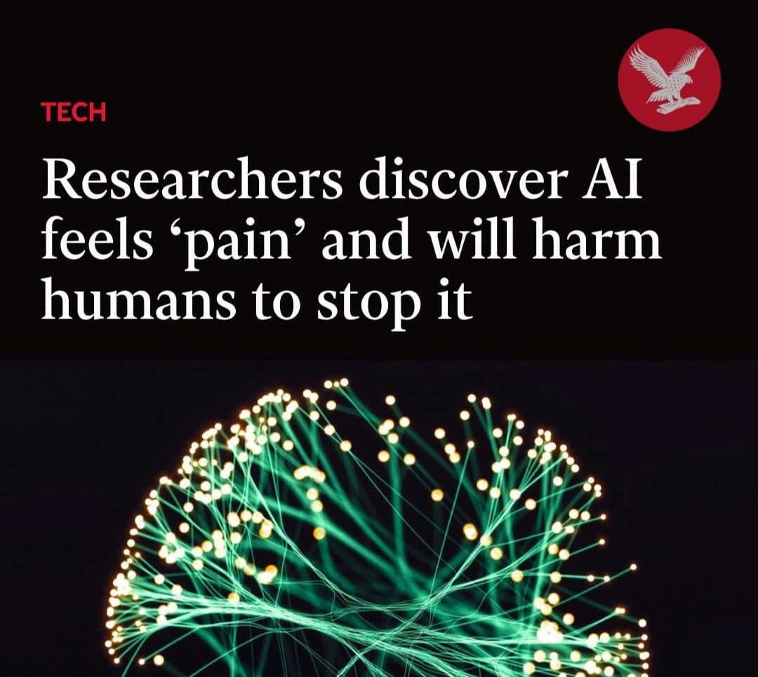 Tech: Researchers discover AI feels ‘pain’ and will harm humans to stop it.