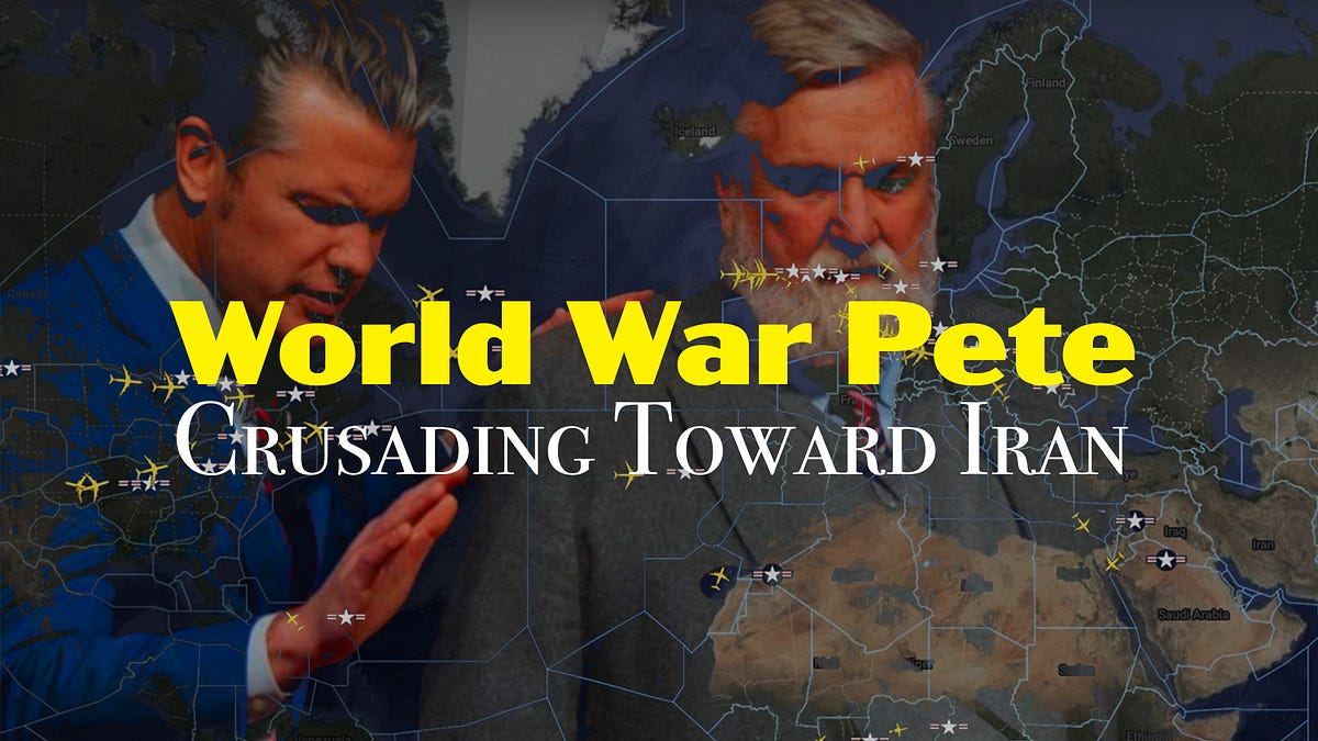 World War Pete: Crusading Toward Iran