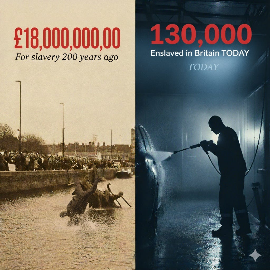 Split-screen image contrasting £18 trillion reparations demand for historical slavery (left, showing Colston statue being toppled in Bristol harbour in sepia tones) with 130,000 people enslaved in modern Britain today (right, showing silhouette of worker in cold industrial setting) Split-screen image contrasting £18 trillion reparations demand for historical slavery (left, showing Colston statue being toppled in Bristol harbour in sepia tones) with 130,000 people enslaved in modern Britain today (right, showing silhouette of worker in cold industrial setting)