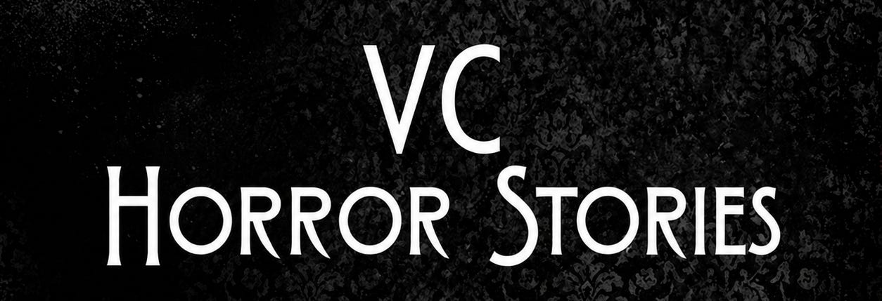 “VC Horror Stories” displayed in white gothic lettering against a dark, textured black background. “VC Horror Stories” displayed in white gothic lettering against a dark, textured black background.