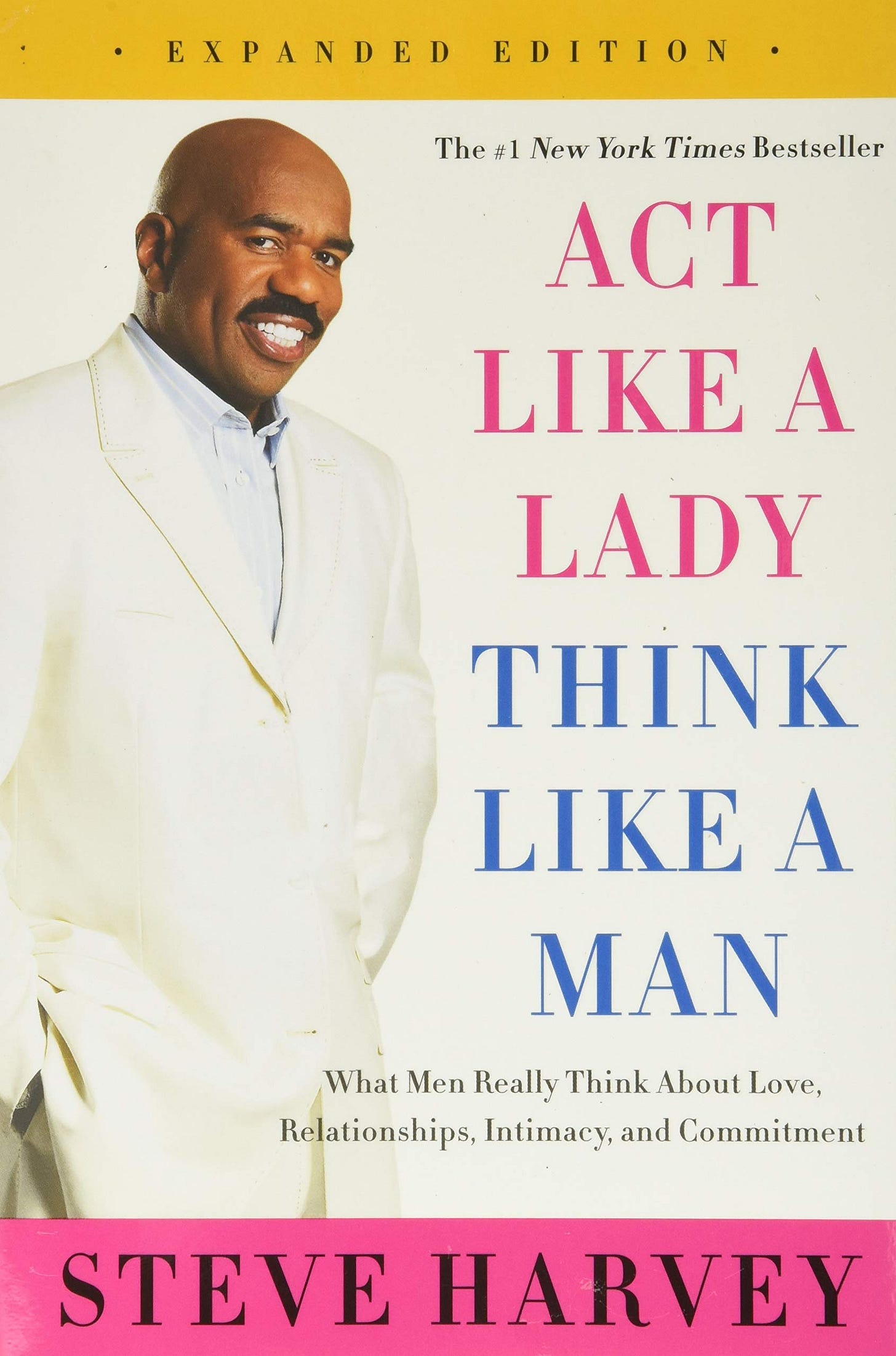 cover of act like a lady with steve harvey in a white suite smiling smugly