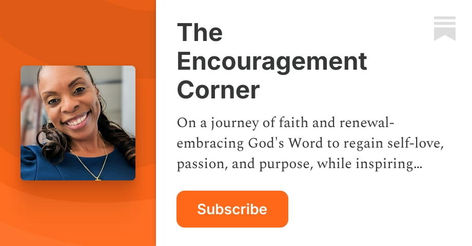 The Encouragement Corner | Substack