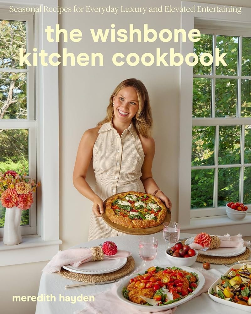 The Wishbone Kitchen Cookbook: Seasonal Recipes for Everyday Luxury and  Elevated Entertaining - Kindle edition by Hayden, Meredith. Cookbooks, Food  & Wine Kindle eBooks @ Amazon.com.