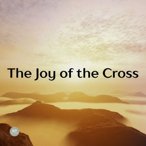 The Joy of the Cross a blog by Gary Thomas