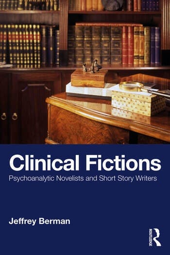 https://www.routledge.com/Clinical-Fictions-Psychoanalytic-Novelists-and-Short-Story-Writers/Berman/p/book/9781041034513