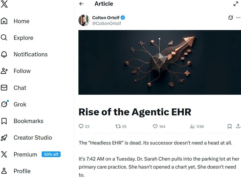 Screenshot from X (article by Colton Ortolf) claiming the Rise of the Agentic EHR. He describes a scenario where "Dr Sarah Chen" doesn't need to open a chart, because her bot has done the work.