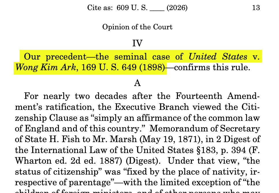 Detail from a Supreme Court decision, highlighting that the case's core precedent was the case of United States v Wong Kim Ark. Detail from a Supreme Court decision, highlighting that the case's core precedent was the case of United States v Wong Kim Ark.