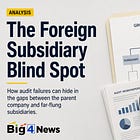 PwC audit failures: CTM, WHSmith and the foreign subsidiary blind spot