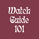 WatchGuide 101
