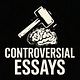Controversial Essays