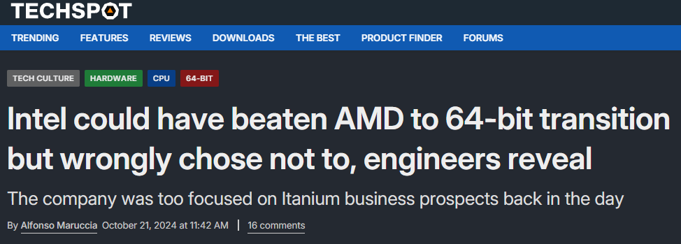 https://www.techspot.com/news/105222-intel-could-have-beaten-amd-x86-64-transition.html https://www.techspot.com/news/105222-intel-could-have-beaten-amd-x86-64-transition.html