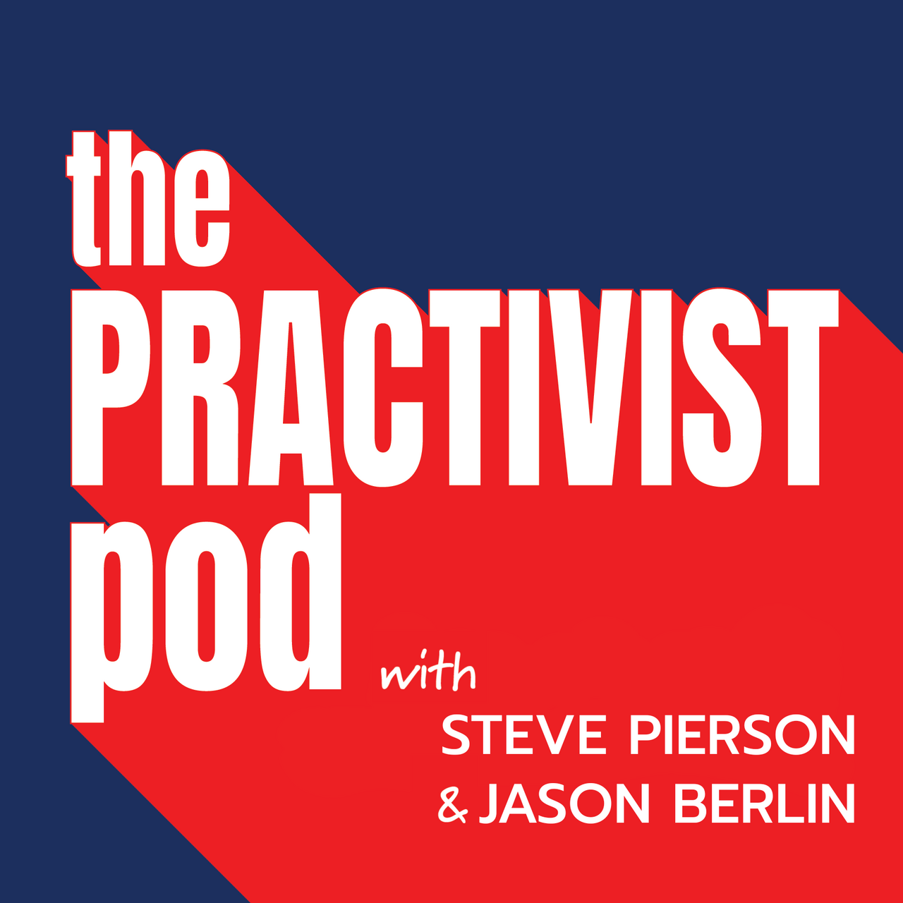 The Practivist Pod