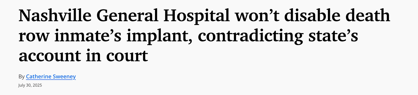 Nashville General Hospital won’t disable death row inmate’s implant, contradicting state’s account in court By Catherine Sweeney July 30, 2025