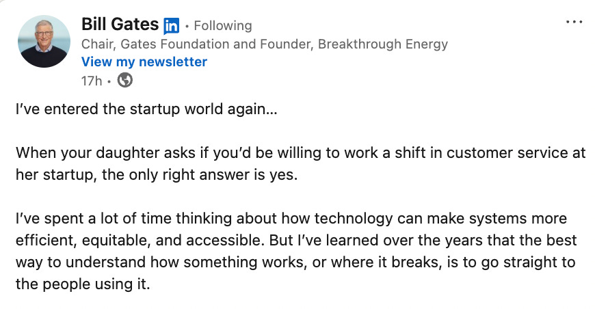 Screenshot of a LinkedIn post by Bill Gates announcing he joined his daughter’s startup Phia for a day to work in customer service. He reflects on the importance of understanding user experience firsthand.