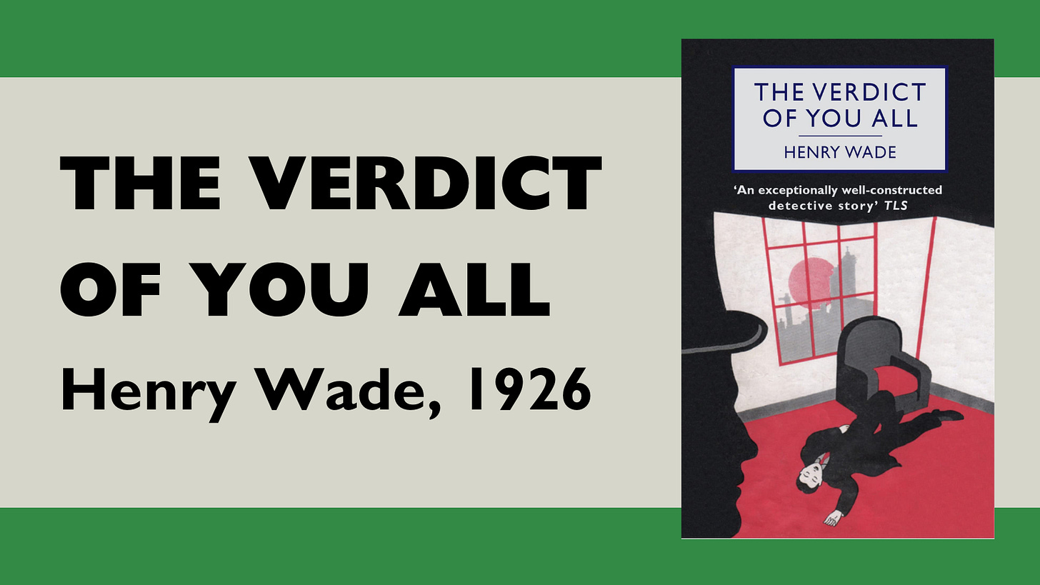 THE VERDICT OF YOU ALL - Henry Wade - 1926