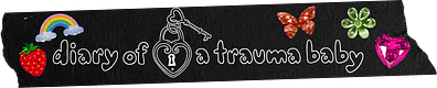 diary of a trauma baby