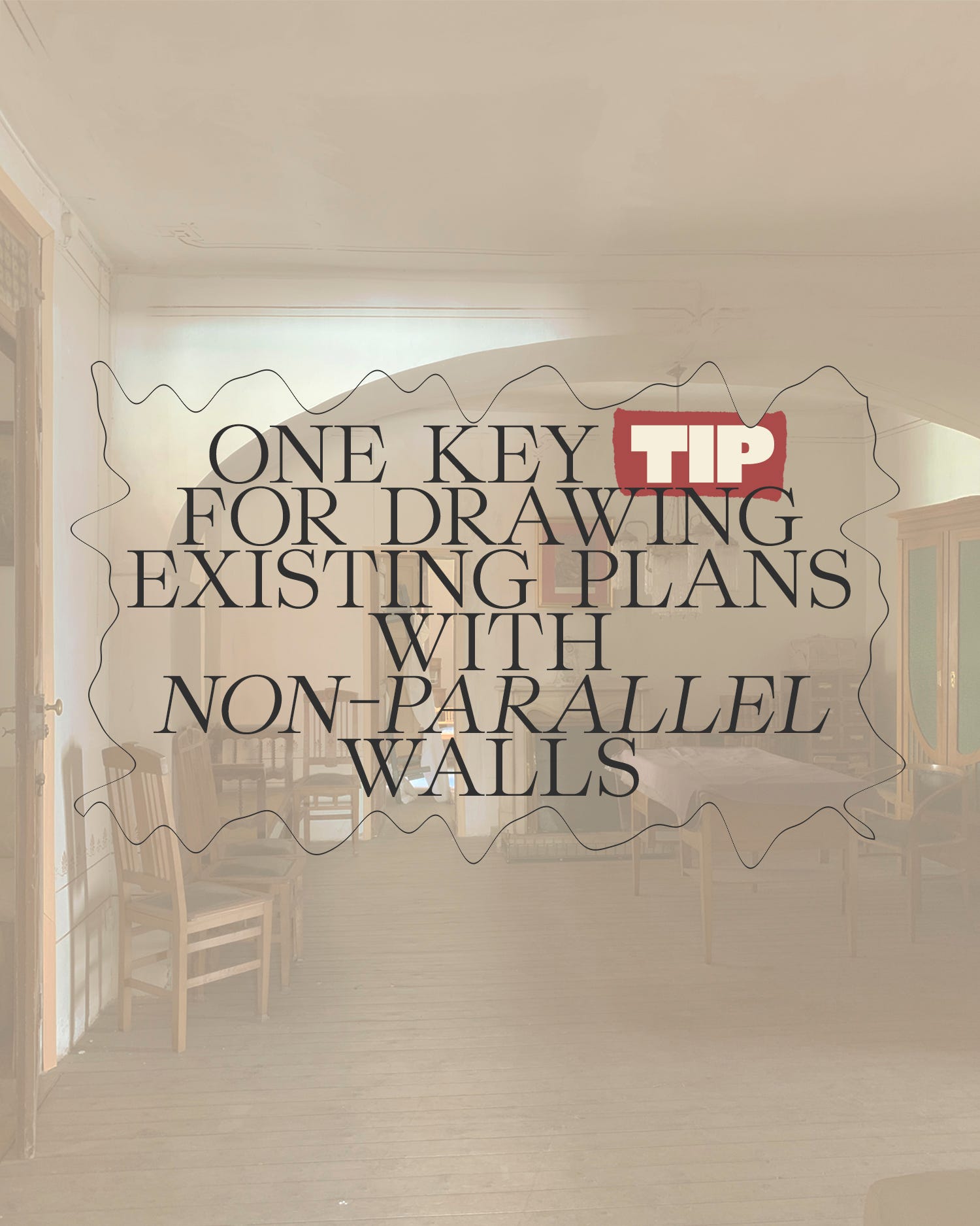 Paper Talk #113 One key tip for drawing existing plans
