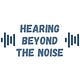 Hearing Beyond the Noise