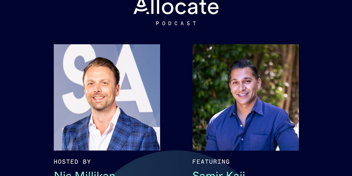 Samir Kaji on founding Allocate - Allocate’s Substack