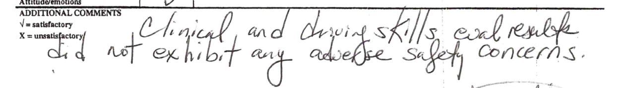 A picture of the writer's actual driving assessment report from 3/22/22. In the "Additional Comments" section of the form, the evaluator has written, by hand, “Clinical and driving skills eval results did not exhibit any adverse safety concerns.” 