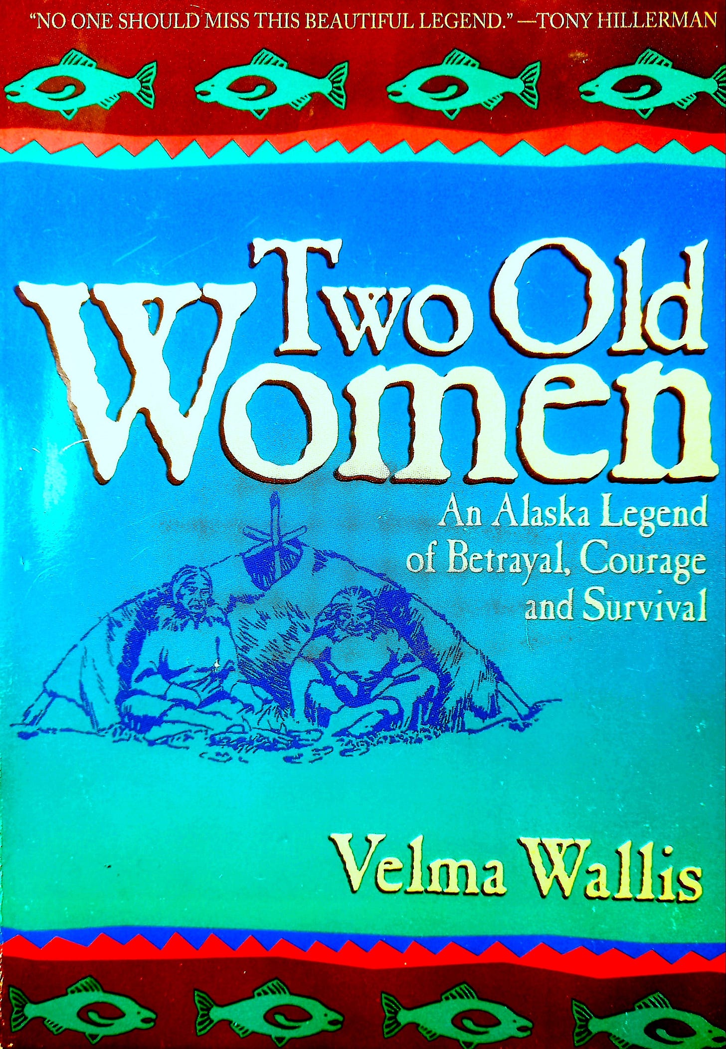 Two Old Women by Velma Wallis | 9780060975845 - Bust-Down Books Two Old Women by Velma Wallis | 9780060975845 - Bust-Down Books