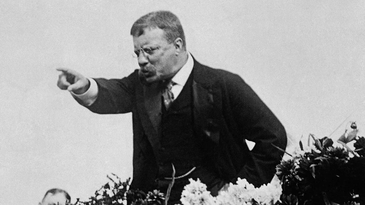 Teddy Roosevelt points out dramatically