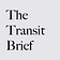 The Transit Brief