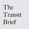 The Transit Brief