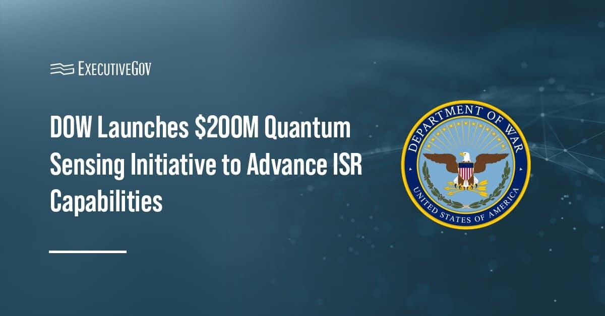 DOW Launches $200M Quantum Sensing Initiative to Advance ISR Capabilities