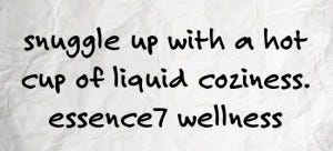 liquid coziness