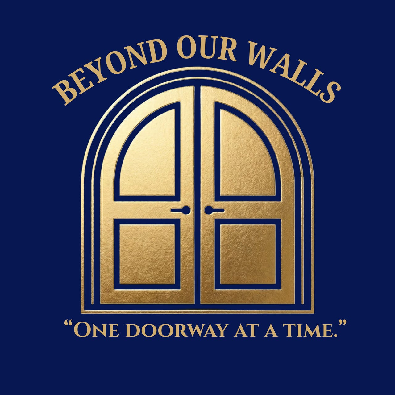 Beyond Our Walls