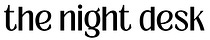 The Night Desk