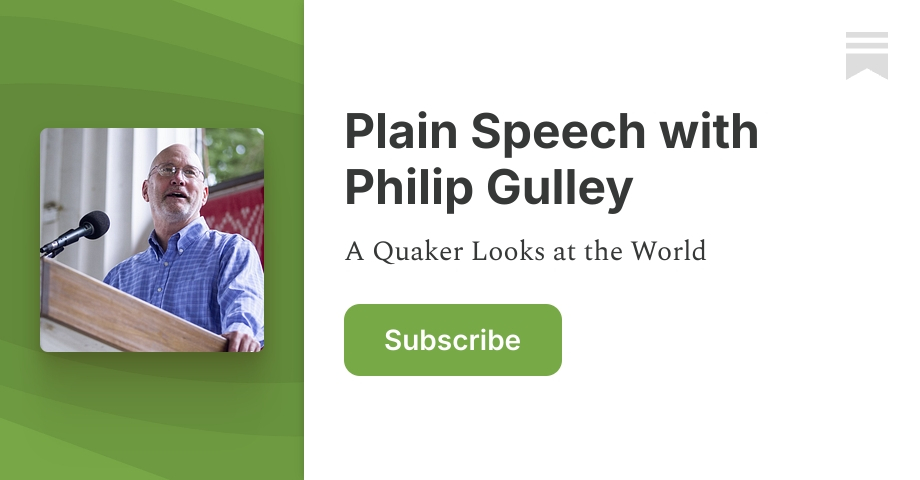 Plain Speech with Philip Gulley | Substack