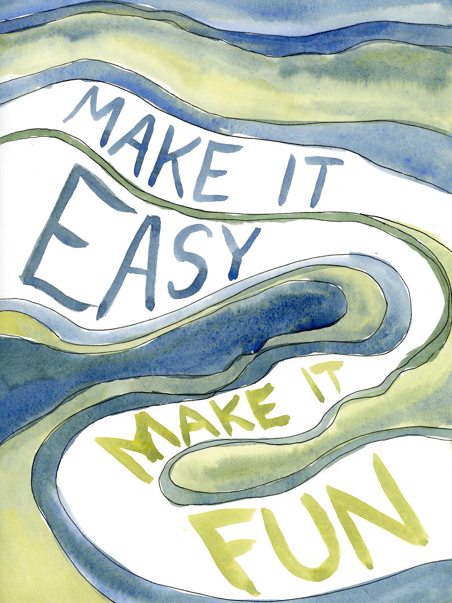 Watercolor illustration by graphic novelist K. Woodman-Maynard of their 2026 yearly motto. Text reads, “Make it easy, make it fun.” 